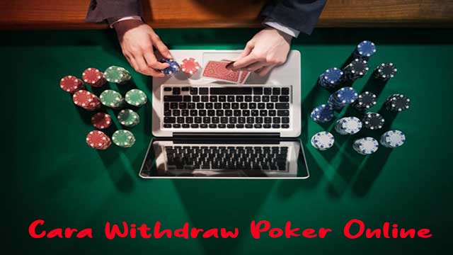 Cara Withdraw Poker Online